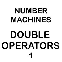 double operators number machines